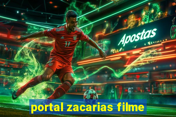 portal zacarias filme